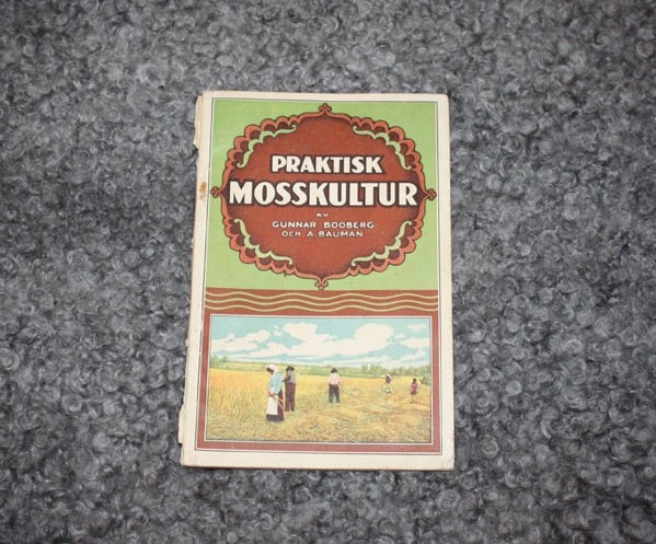 Tidskrift Praktisk Mosskultur från 1922